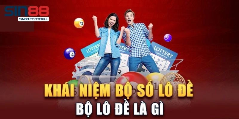 Bộ lô đề là gì?